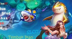 Tambah Kali Slot Tembak Ikan